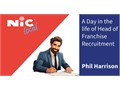 A Day in the Life: Head of Franchise Recruitment Phil Harrison