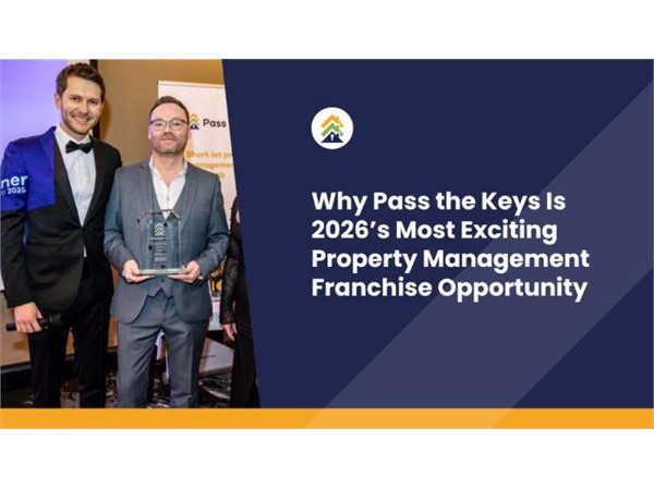 {Why Pass the Keys Is 2026’s Most Exciting Property Management Franchise Opportunity}