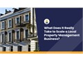 What Does It Really Take to Scale a Local Property Management Business?