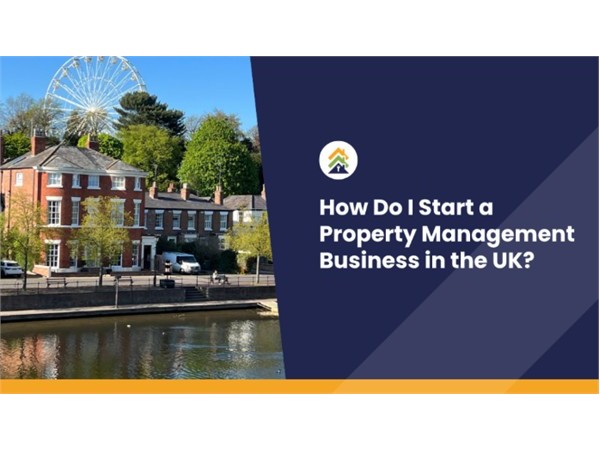 {How Do I Start a Property Management Business in the UK?}