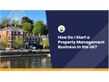 How Do I Start a Property Management Business in the UK?
