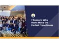 7 Reasons Why Hosts Make the Perfect Franchisees