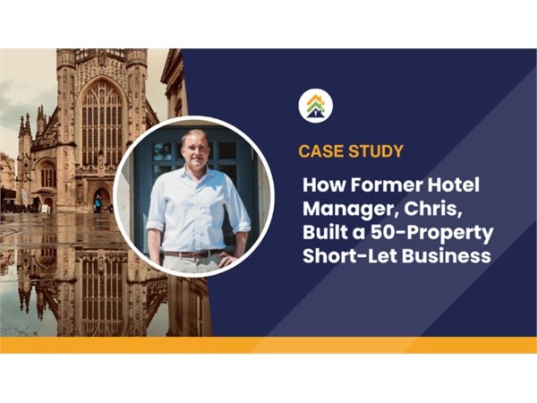 {How Former Hotel Manager, Chris, Built a 50-Property Short-Let Business}
