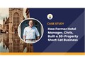 How Former Hotel Manager, Chris, Built a 50-Property Short-Let Business