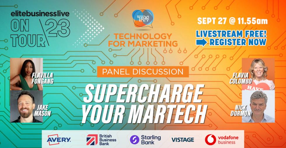 Elite Business Live at Technology for Marketing: Learn How to Supercharge your MarTech 